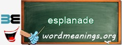 WordMeaning blackboard for esplanade